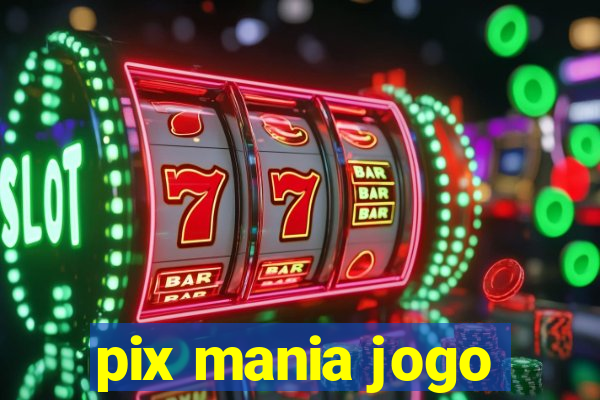 pix mania jogo